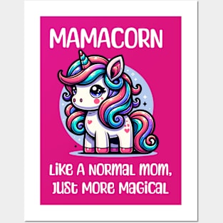 Mamacorn Like A Normal Mom Just More Magical Posters and Art